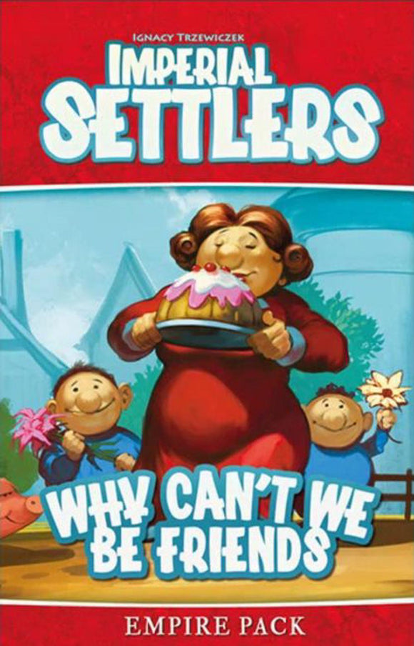Imperial Settlers Why Cant We Be Friend - The Gaming Verse