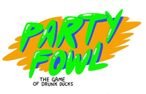Party Fowl - The Gaming Verse