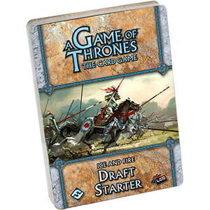 A Game of Thrones LCG - Ice and Fire Draft Starter - The Gaming Verse